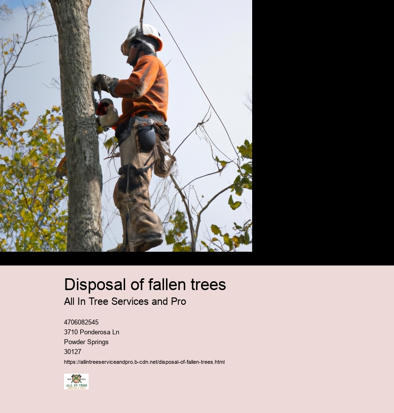 Disposal of fallen trees