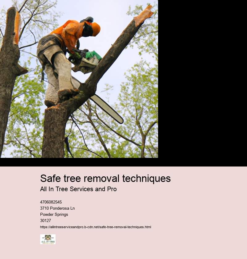 Safe tree removal techniques